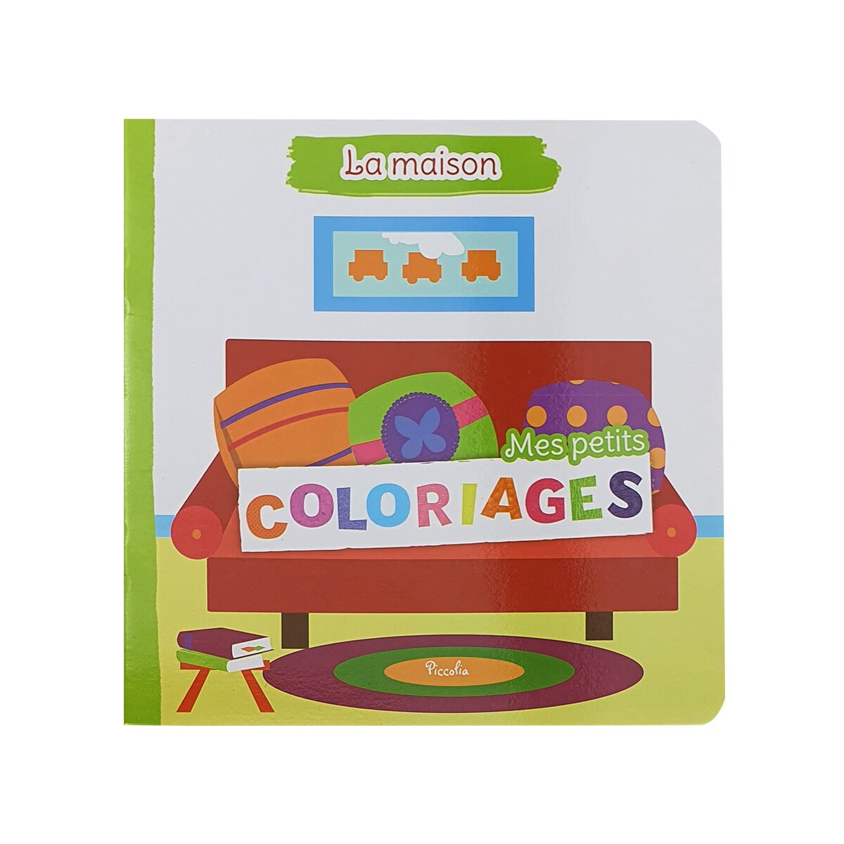 Soft cover coloring book My little coloring pages: the house in 24 pages W 20 x H 20 cm Editions Piccolia