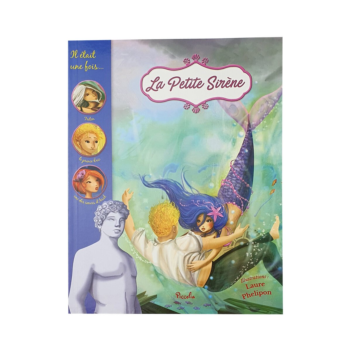 Storybook Once upon a time: the Little Mermaid soft cover in 24 pages W 20 x H 26 cm Editions Piccolia