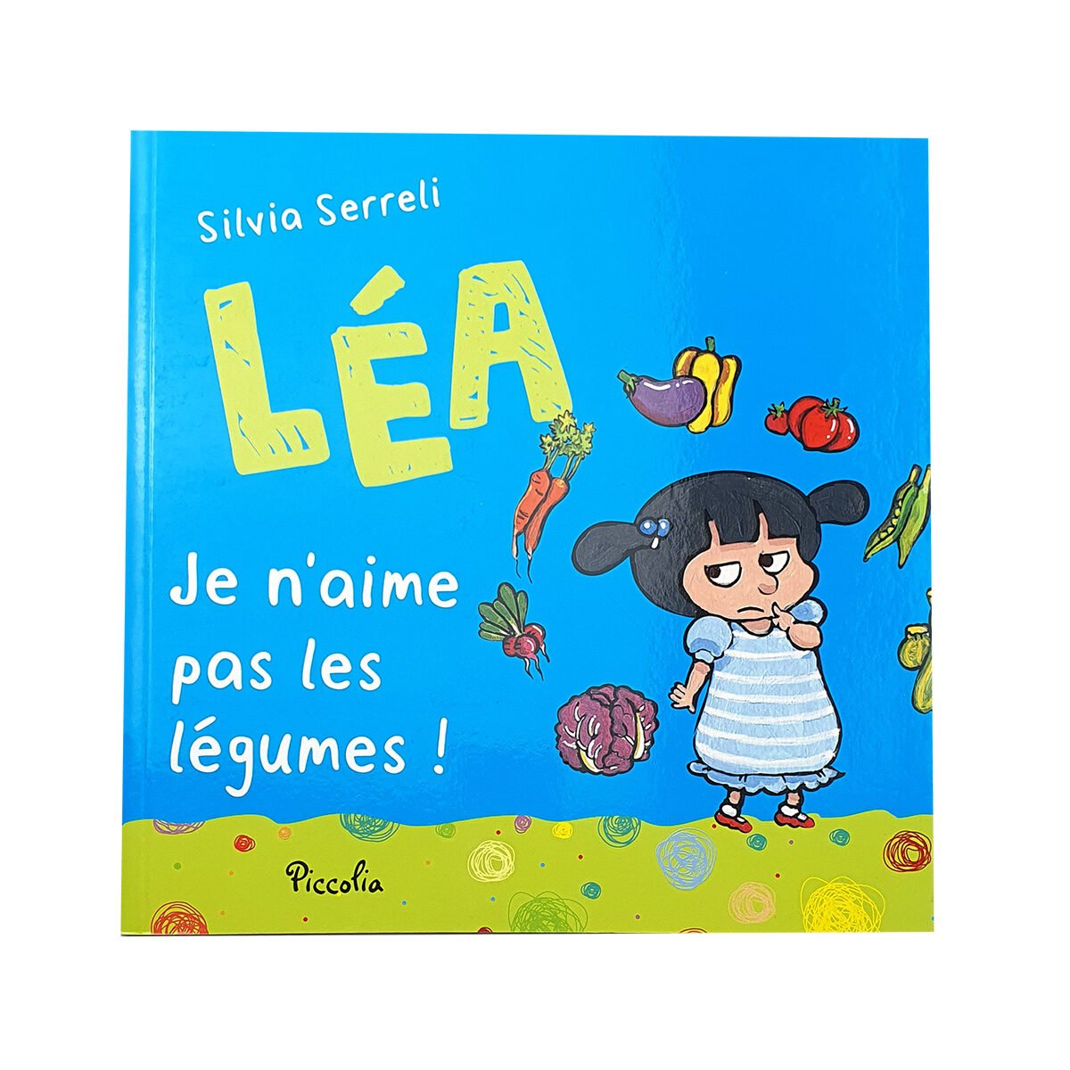 Soft cover reading book with flap Léa: I don't like vegetables! in 36 pages W 18 x H 18 cm Editions Piccolia